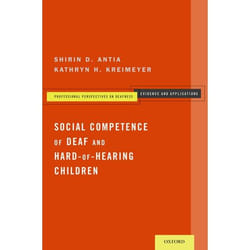 Social Competence of Deaf and Hard-of-Hearing Children (Professional Perspectives On Deafness: Evidence and Applications) - [Version Originale]