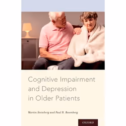 ISBN Cognitive Impairment and Depression in Older Patients, Martin Steinberg, Paul B. Rosenberg, 240 pages, Anglais, Oxford U ...