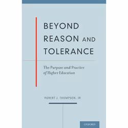 ISBN Beyond Reason and Tolerance ( The Purpose and Practice of Higher Education ), 224 pages