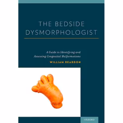 ISBN The Bedside Dysmorphologist, William Reardon, 408 pages, Anglais, Oxford University Press, 12/11/2015, unisexe