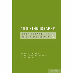 ISBN Autoethnography, Tony E. Adams, Stacy Holman Jones, Carolyn Ellis, 216 pages, Anglais, Oxford University Press, 20/11/20 ...