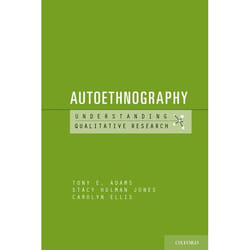 Autoethnography (Understanding Qualitative Research) (Paperback)