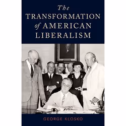 ISBN The Transformation of American Liberalism, George Klosko, 304 pages, Anglais, Oxford University Press, 03/08/2017, unise ...