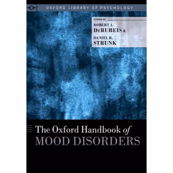 ISBN The Oxford Handbook of Mood Disorders, Robert J. DeRubeis, Daniel R. Strunk, 536 pages, Anglais, Oxford University Press ...