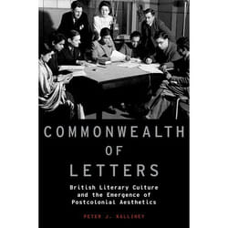 ISBN Commonwealth of Letters ( British Literary Culture and the Emergence of Postcolonial Aesthetics )