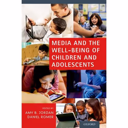 ISBN Media and the Well-Being of Children and Adolescents, Amy B. Jordan, Daniel Romer, 304 pages, Anglais, Oxford University ...