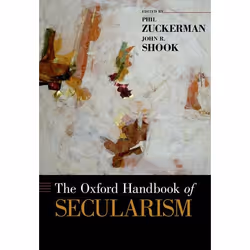 ISBN The Oxford Handbook of Secularism, Phil Zuckerman, John Shook, 792 pages, Anglais, Oxford University Press, 23/02/2017, ...