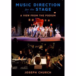 ISBN Music Direction for the Stage ( A View from the Podium ), Anglais, Couverture rigide, 416 pages