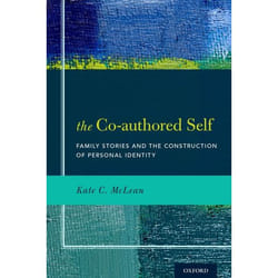 ISBN The Co-authored Self ( Family Stories and the Construction of Personal Identity ) 192 pages Anglais