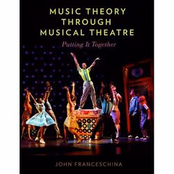ISBN Music Theory through Musical Theatre ( Putting It Together ), Anglais, Couverture rigide, 468 pages