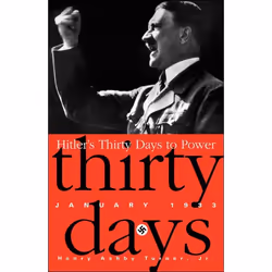 ISBN Hitler's Thirty Days to Power, biographie, Anglais, Livre broché, 300 pages