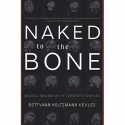 ISBN Naked To The Bone, Anglais, Livre broché, 394 pages
