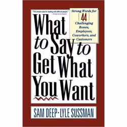 ISBN What To Say To Get What You Want, Business & finance, Anglais, Livre broché, 336 pages