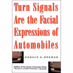 ISBN Turn Signals Are The Facial Expressions Of Automobiles, Littérature scientifique, Anglais, Livre broché, 224 pages
