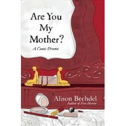 ISBN Are You My Mother? : A Comic Drama livre comédies & nouvelles graphiques Anglais Couverture rigide