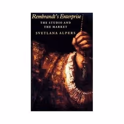 ISBN Rembrandt's Enterprise: Studio and the Market, Art & design, Anglais, 308 pages