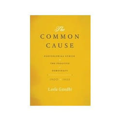 ISBN Common Cause: Postcolonial Ethics And The Practice Of Democracy, 1900-1955 livre histoire Anglais 256 pages