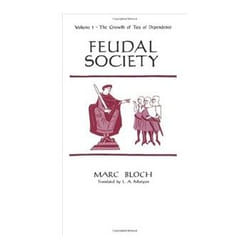 ISBN Feudal Society, Volume I: The Growth of Ties of Dependence livre politique Anglais