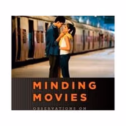 ISBN Minding Movies : Observations on the Art, Craft, and Business of Filmmaking, Pellicule, Anglais, Livre broché, 304 pages