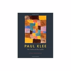 ISBN Paul Klee: The Visible and the Legible, Art &amp; design, Anglais, Couverture rigide, 256 pages