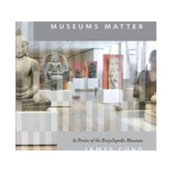 ISBN Museums Matter : In Praise Of The Encyclopedic Museum livre histoire Anglais