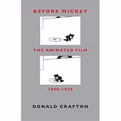 ISBN Before Mickey : The Animated Film 1898-1928, Pellicule, Anglais, 434 pages