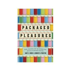 ISBN Packaged Pleasures: How Technology and Marketing Revolutionized Desire livre histoire Anglais Couverture rigide