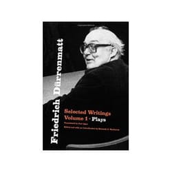 ISBN Friedrich Deurrenmatt: Selected Writings v. 1: Plays livre Littérature Anglais Couverture rigide