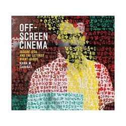 ISBN Off-Screen Cinema : Isidore Isou and the Lettrist Avant-Garde livre Pellicule Anglais