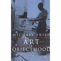 ISBN Art and Objecthood : Essays and Reviews, Art &amp; design, Anglais, 352 pages