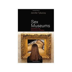 ISBN Sex Museums: The Politics and Performance of Display livre Education Anglais