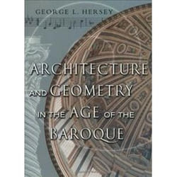 ISBN Architecture and Geometry in the Age of the Baroque
