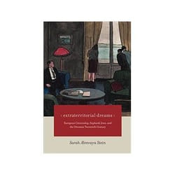 ISBN Extraterritorial Dreams: European Citizenship, Sephardi Jews, and the Ottoman Twentieth Century livre histoire Anglais
