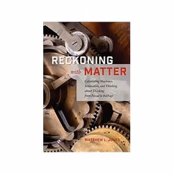 ISBN Reckoning with Matter: Calculating Machines, Innovation, and Thinking About Thinking from Pascal to, histoire, Anglais,  ...