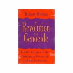 ISBN Revolution and Genocide: On the Origins of the Armenian Genocide and the Holocaust, politique, Anglais, 386 pages