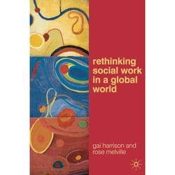 ISBN Rethinking Social Work in a Global World