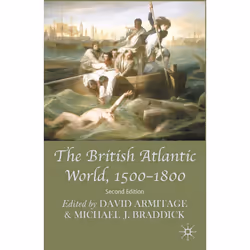ISBN The British Atlantic World, 1500-1800, Anglais, Couverture rigide, 416 pages