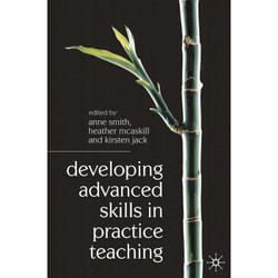 ISBN Developing Advanced Skills in Practice Teaching