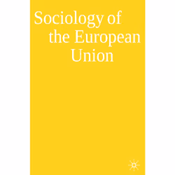 ISBN Sociology of the European Union, Anglais, Livre broché, 224 pages