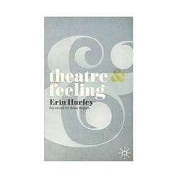 ISBN Theatre and Feeling livre Théatre Anglais