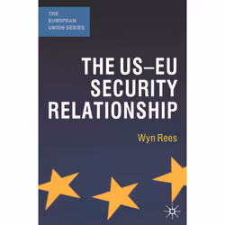ISBN The US-EU Security Relationship, Anglais, Livre broché, 224 pages
