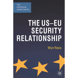 ISBN The US-EU Security Relationship