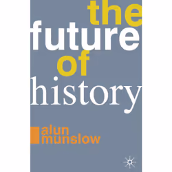 ISBN The Future of History, Anglais, Livre broché, 320 pages