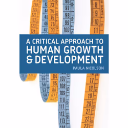 ISBN A Critical Approach to Human Growth and Development, Anglais, Livre broché, 304 pages