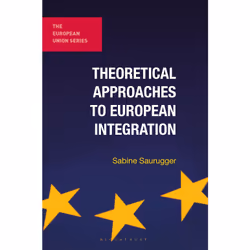 ISBN Theoretical Approaches to European Integration, Anglais, Livre broché, 304 pages