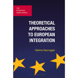 ISBN Theoretical Approaches to European Integration