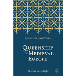 ISBN Queenship in Medieval Europe