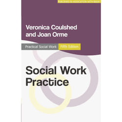 Social Work Practice (Practical Social Work Series) - [Version Originale]