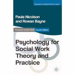 ISBN Psychology for Social Work Theory and Practice, Anglais, Livre broché, 272 pages