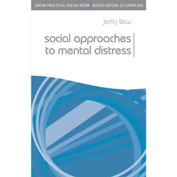 Social Approaches to Mental Distress (Practical Social Work Series) - [Version Originale]